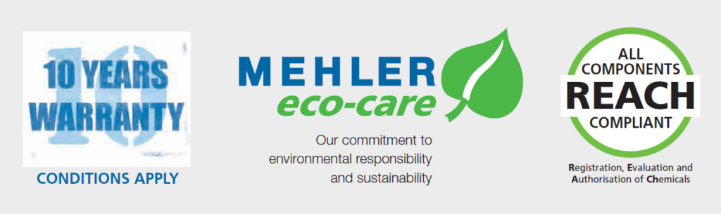 Mehler 10 Years Warranty | Eco-Care Commitment to Environmental Sustainability | All Components REACH Compliant